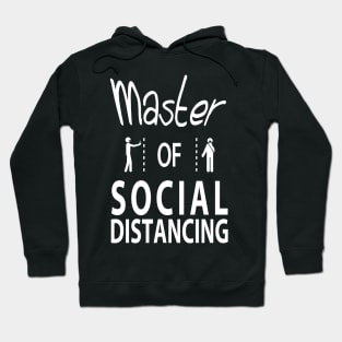 Master of Social Distancing Hoodie